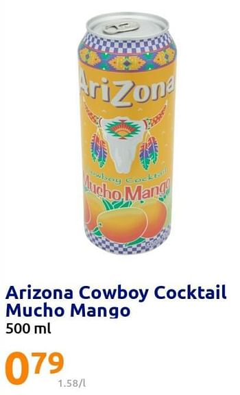 Promoties Arizona cowboy cocktail mucho mango - Arizona - Geldig van 06/07/2022 tot 12/07/2022 bij Action