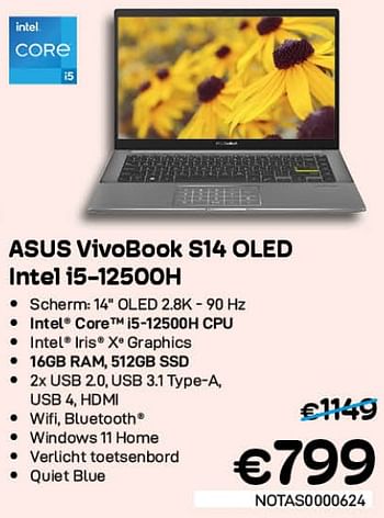 Promoties Asus vivobook s14 oled intel i5-12500h - Asus - Geldig van 01/07/2022 tot 31/07/2022 bij Compudeals