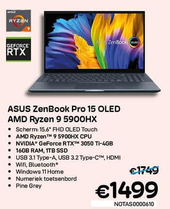 Promoties Asus zenbook pro 15 oled amd ryzen 9 5900hx - Asus - Geldig van 01/07/2022 tot 31/07/2022 bij Compudeals