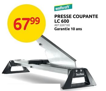 Promotions Presse coupante lc 600 - Wolfcraft - Valide de 13/07/2022 à 25/07/2022 chez Brico