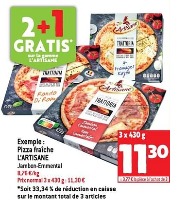 Promotions Pizza fraîche l’artisane - L'Artisane - Valide de 13/07/2022 à 19/07/2022 chez Match