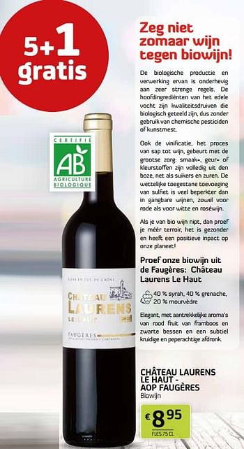 Promoties Château laurens le haut - aop faugères biowijn - Rode wijnen - Geldig van 15/07/2022 tot 28/07/2022 bij BelBev