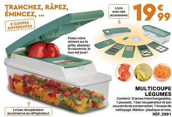 Promotions Multicoupe légumes - Produit Maison - Shopix - Valide de 01/07/2022 à 31/08/2022 chez Shopix