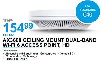 Promoties Tp-link ax3600 ceiling mount dual-band wi-fi 6 access point, hd eap620 hd slim - TP-LINK - Geldig van 01/07/2022 tot 31/07/2022 bij VCD