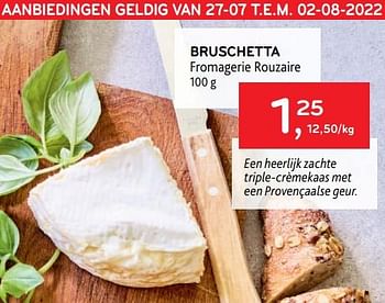 Promoties Bruschetta fromagerie rouzaire - Huismerk - Alvo - Geldig van 27/07/2022 tot 09/08/2022 bij Alvo