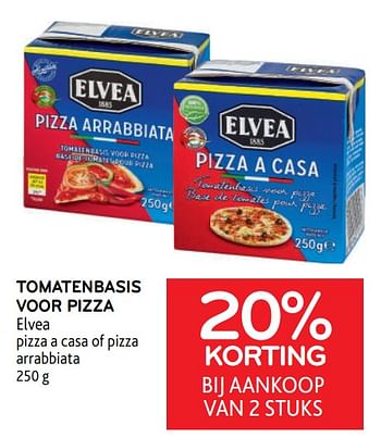 Promoties Tomatenbasis voor pizza elvea 20% korting bij aankoop van 2 stuks - Elvea - Geldig van 27/07/2022 tot 09/08/2022 bij Alvo