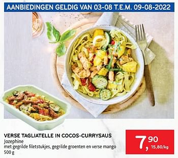 Promoties Verse tagliatelle in cocos-currysaus jozephine - Jozephine - Geldig van 27/07/2022 tot 09/08/2022 bij Alvo