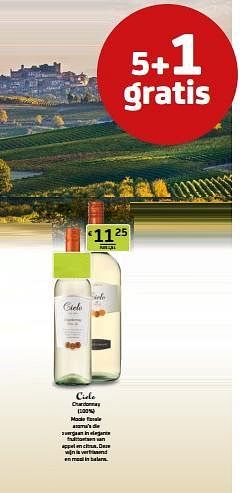 Promoties Cielo chardonnay - Witte wijnen - Geldig van 29/07/2022 tot 11/08/2022 bij BelBev