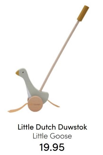 Promoties Little dutch duwstok little goose - Little Dutch - Geldig van 24/07/2022 tot 30/07/2022 bij Baby & Tiener Megastore