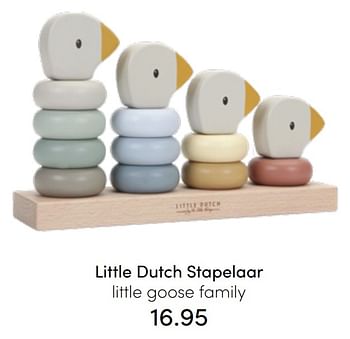 Promoties Little dutch stapelaar little goose family - Little Dutch - Geldig van 24/07/2022 tot 30/07/2022 bij Baby & Tiener Megastore