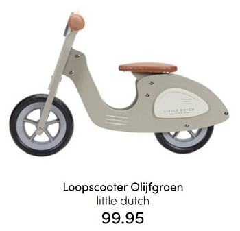 Promoties Loopscooter olijfgroen little dutch - Little Dutch - Geldig van 24/07/2022 tot 30/07/2022 bij Baby & Tiener Megastore