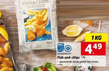 Promoties Fish-and-chips - Hatherwood - Geldig van 01/08/2022 tot 06/08/2022 bij Lidl