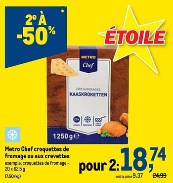 Promotions Metro chef croquettes de fromage - Produit maison - Makro - Valide de 27/07/2022 à 09/08/2022 chez Makro