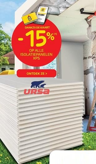 Promoties -15% op alle isolatiepanelen xps - Ursa - Geldig van 27/07/2022 tot 08/08/2022 bij Brico
