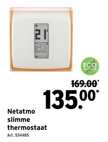 Promoties Netatmo slimme thermostaat - NetAtmo - Geldig van 27/07/2022 tot 30/08/2022 bij Gamma
