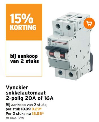 Promoties Vynckier sokkelautomaat 2-polig 20a of 16a - Vynckier - Geldig van 27/07/2022 tot 09/08/2022 bij Gamma