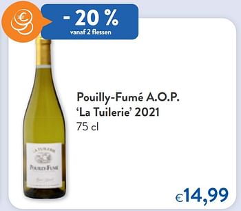Promoties Pouilly-fumé a.o.p. la tuilerie 2021 - Witte wijnen - Geldig van 27/07/2022 tot 09/08/2022 bij OKay