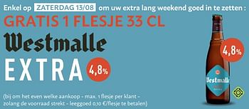 Promoties Westmalle extra gratis 1 flesje 33 cl bij om het even welke aankoop - max 1 flesje per klant - Westmalle - Geldig van 12/08/2022 tot 25/08/2022 bij BelBev