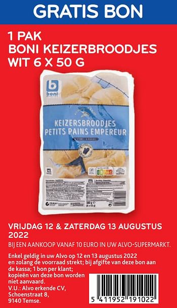 Promoties Gratis bon 1 pak boni keizerbroodjes wit - Boni - Geldig van 12/08/2022 tot 13/08/2022 bij Alvo