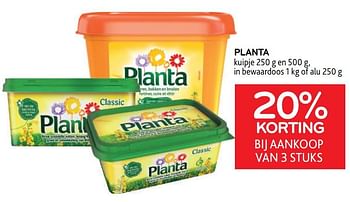 Promotions Planta 20% korting bij aankoop van 3 stuks - Planta - Valide de 10/08/2022 à 23/08/2022 chez Alvo