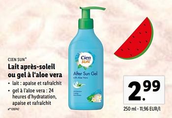 Promotions Lait après-soleil ou gel à l‘aloe vera - Cien sun - Valide de 08/08/2022 à 13/08/2022 chez Lidl