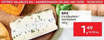 Promoties Brie à la ciboulette - Huismerk - Alvo - Geldig van 10/08/2022 tot 16/08/2022 bij Alvo