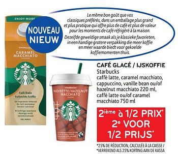 Promotions Café glacé starbucks 2ième à 1-2 prix - Starbucks - Valide de 10/08/2022 à 23/08/2022 chez Alvo