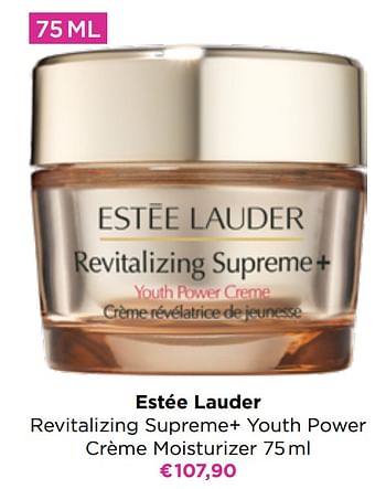 Promoties Estée lauder revitalizing supreme+ youth power crème moisturizer - Estee Lauder - Geldig van 01/08/2022 tot 28/08/2022 bij ICI PARIS XL