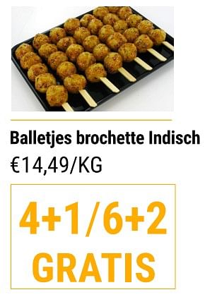 Promotions Balletjes brochette indisch - Produit maison - Budgetslager - Valide de 03/08/2022 à 09/08/2022 chez Budgetslager