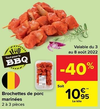 Promotions Brochettes de porc marinées - Produit maison - Carrefour  - Valide de 03/08/2022 à 08/08/2022 chez Carrefour