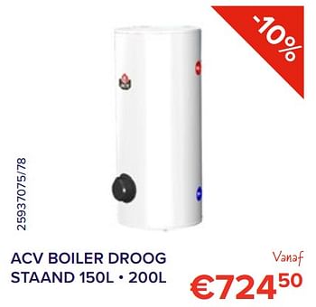 Promoties Acv boiler droog staand - ACV - Geldig van 01/08/2022 tot 31/08/2022 bij Euro Shop
