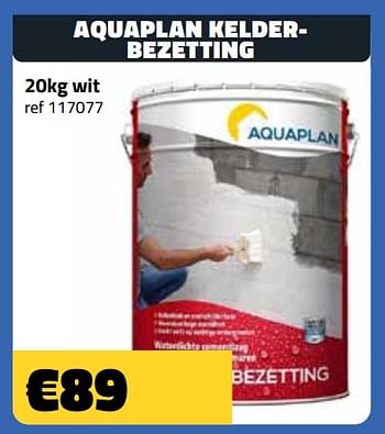 Promoties Aquaplan kelder- bezetting - Aquaplan - Geldig van 03/08/2022 tot 31/08/2022 bij Bouwcenter Frans Vlaeminck