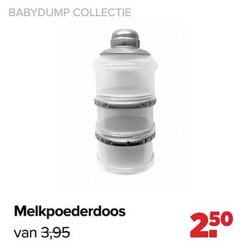 Promoties Babydump collectie melkpoederdoos - Huismerk - Baby-Dump - Geldig van 01/08/2022 tot 27/08/2022 bij Baby-Dump