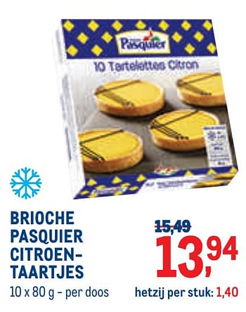 Promotions Brioche pasquier citroentaartjes - Brioche pasquier - Valide de 01/08/2022 à 31/08/2022 chez Metro