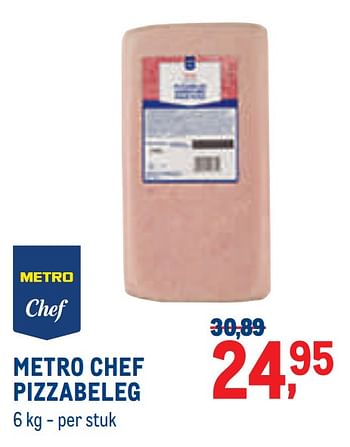 Promoties Metro chef pizzabeleg - Huismerk - Metro - Geldig van 01/08/2022 tot 31/08/2022 bij Metro