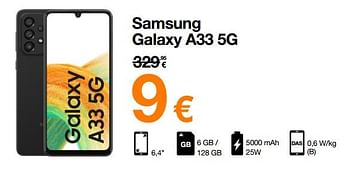 Promotions Samsung galaxy a33 5g - Samsung - Valide de 01/08/2022 à 15/08/2022 chez Orange