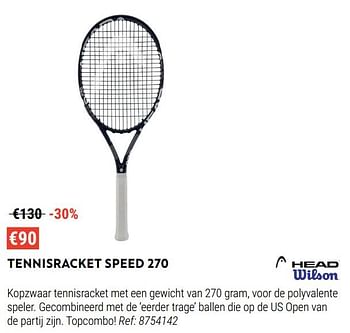Promoties Tennisracket speed 270 - Wilson - Geldig van 17/08/2022 tot 11/09/2022 bij Decathlon