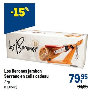 Promotions Los berones jambon serrano en colis cadeau - Los Berones - Valide de 10/08/2022 à 23/08/2022 chez Makro