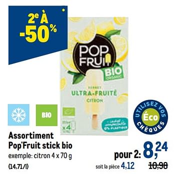 Promotions Pop`fruit stick bio citron - Pop'Fruit - Valide de 10/08/2022 à 23/08/2022 chez Makro