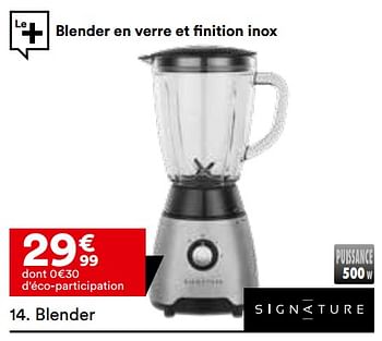 Promotions Blender signature bl500ix - Signature - Valide de 02/08/2022 à 29/08/2022 chez But