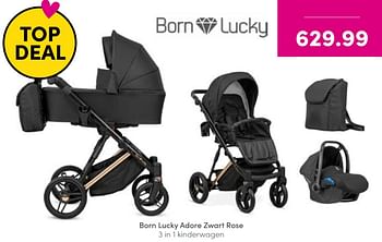 Promotions Born lucky adore zwart rose 3 in 1 kinderwagen - Born Lucky - Valide de 07/08/2022 à 13/08/2022 chez Baby & Tiener Megastore