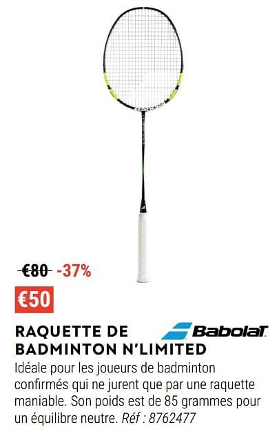 Babolat Raquette de badminton n limited En promotion chez Decathlon