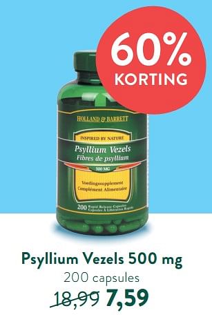 Promoties Psyllium vezels 500 mg - Huismerk - Holland & Barrett - Geldig van 08/08/2022 tot 04/09/2022 bij Holland & Barret