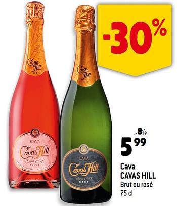 Promotions Cava cavas hill brut ou rosé - Mousseux - Valide de 10/08/2022 à 16/08/2022 chez Smatch