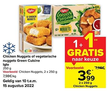 Promoties Chicken nuggets - Iglo - Geldig van 10/08/2022 tot 22/08/2022 bij Carrefour