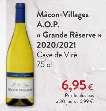 Promotions Mâcon-villages a.o.p. grande réserve 2020-2021 cave de viré - Vins blancs - Valide de 10/08/2022 à 23/08/2022 chez OKay