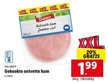 Promoties Gekookte ontvette ham - Dulano - Geldig van 16/08/2022 tot 20/08/2022 bij Lidl
