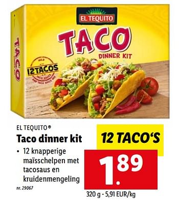 Promoties Taco dinner kit - El Tequito - Geldig van 16/08/2022 tot 20/08/2022 bij Lidl