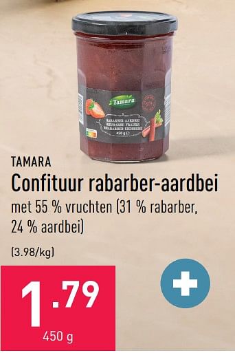 Promoties Confituur rabarber-aardbei - Tamara - Geldig van 15/08/2022 tot 26/08/2022 bij Aldi