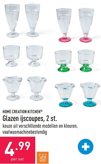 Promotions Glazen ijscoupes - Home Creation Kitchen - Valide de 17/08/2022 à 26/08/2022 chez Aldi